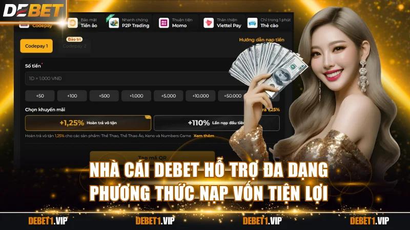 Nhà cái DEBET hỗ trợ đa dạng phương thức nạp vốn tiện lợi