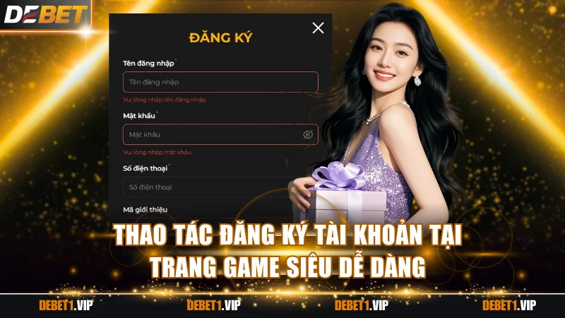 Thao tác đăng ký tài khoản tại trang game siêu dễ dàng